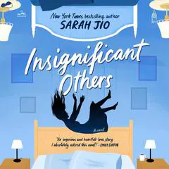 Insignificant Others: A Novel Audibook, by Sarah Jio