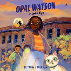 Opal Watson: Private Eye Audibook, by Brittany J. Thurman