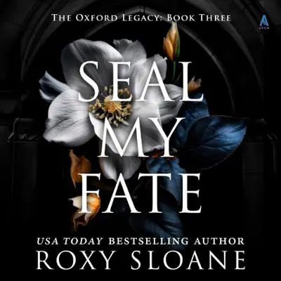 Seal My Fate: A Novel Audibook, by Roxy Sloane