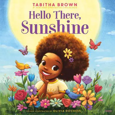 Hello There, Sunshine Audibook, by Tabitha Brown
