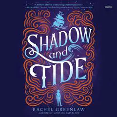Shadow and Tide Audibook, by Rachel Greenlaw