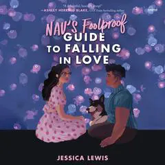 Nav's Foolproof Guide to Falling in Love Audibook, by Jessica Lewis