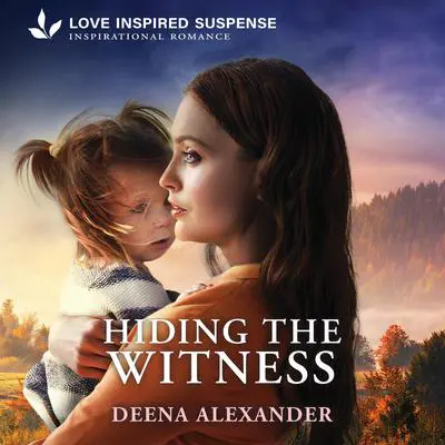 Hiding the Witness Audibook, by Deena Alexander