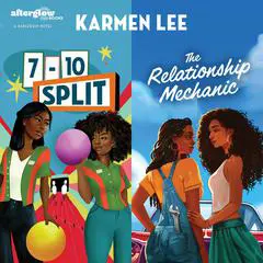 The 7-10 Split & The Relationship Mechanic Audibook, by Karmen Lee