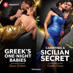 Greek's One-Night Babies & Carrying a Sicilian Secret Audibook, by Lynne Graham