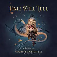 Time Will Tell Audibook, by Courtney Peppernell