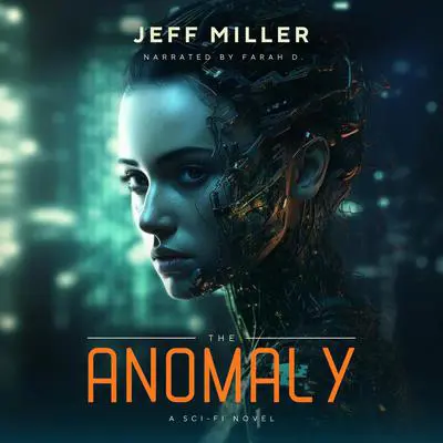 The Anomaly: The Bridge to the Virtual World Audibook, by Jeff Miller
