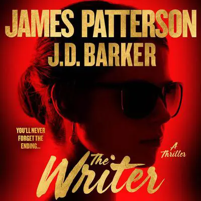 The Writer: A Thriller Audibook, by James Patterson