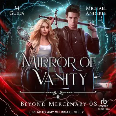 Mirror of Vanity Audibook, by Michael Anderle