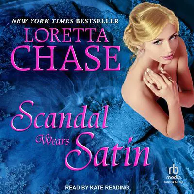 Scandal Wears Satin Audibook, by Loretta Chase