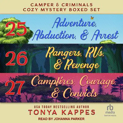 Camper and Criminals Cozy Mystery Boxed Set: Books 25-27 Audibook, by Tonya Kappes