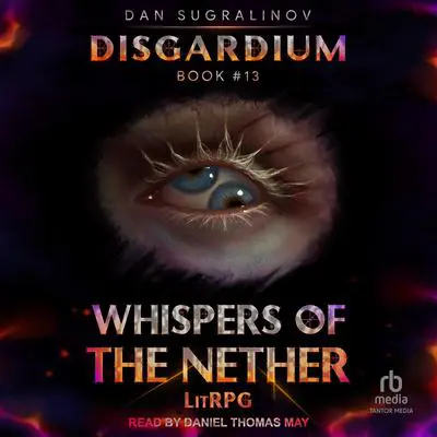 Whispers of the Nether Audibook, by Dan Sugralinov