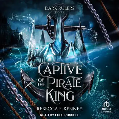 Captive of the Pirate King Audibook, by Rebecca F. Kenney