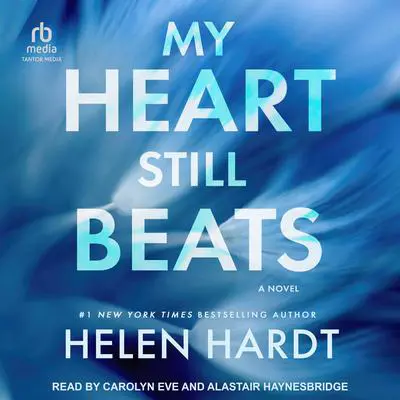 My Heart Still Beats Audibook, by Helen Hardt
