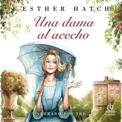 Una dama al acecho Audibook, by Esther Hatcher