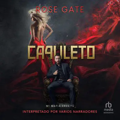 Capuleto: Mi mafia eres tú Audibook, by Rose Gate