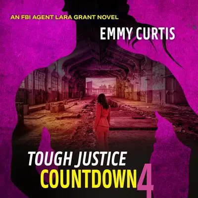 Tough Justice: Countdown (Part 4 of 8) Audibook, by Emmy Curtis