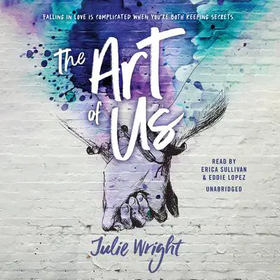 The Art of Us Audibook, by Julie Wright