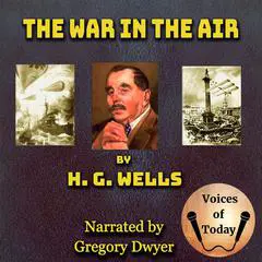 The War in the Air Audibook, by H. G. Wells