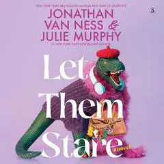 Let Them Stare: A Novel Audibook, by Julie Murphy