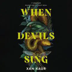 When Devils Sing Audibook, by Xan Kaur