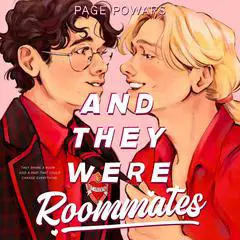 And They Were Roommates Audibook, by Page Powars