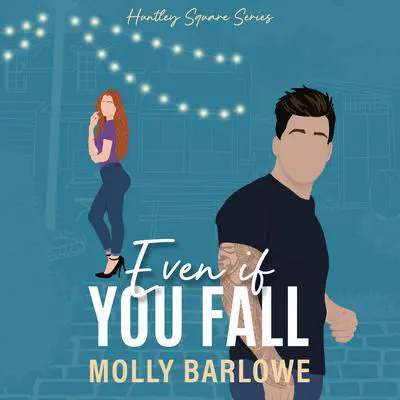 Even If You Fall Audibook, by Molly Barlowe