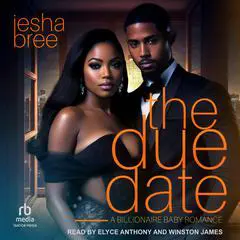 The Due Date: A Billionaire Baby Romance Audibook, by Iesha Bree