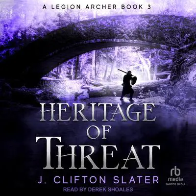 Heritage of Threat Audibook, by J. Clifton Slater