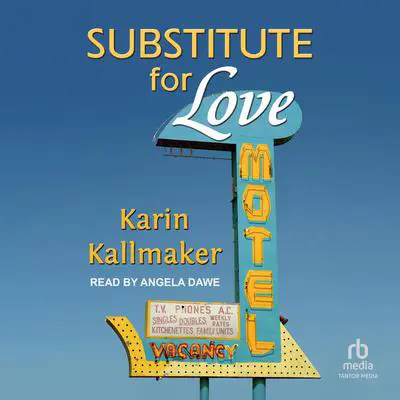 Substitute for Love Audibook, by Karin Kallmaker