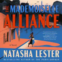 The Mademoiselle Alliance: A Novel Audibook, by 