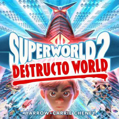Superworld #2: Destructo World Audibook, by Carrie Cheney