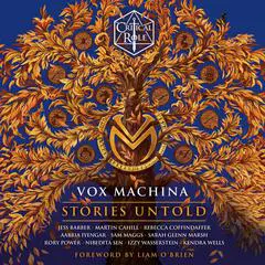 Critical Role: Vox Machina--Stories Untold Audibook, by Critical Role