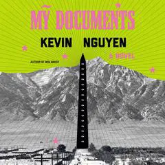 My Documents: A Novel Audibook, by Kevin Nguyen