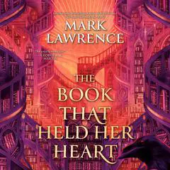 The Book That Held Her Heart Audibook, by Mark Lawrence