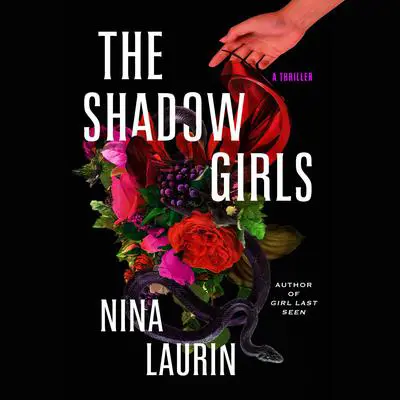 The Shadow Girls Audibook, by Nina Laurin