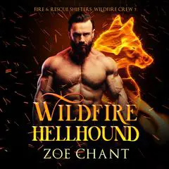 Wildfire Hellhound Audibook, by Zoe Chant