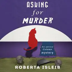 Asking for Murder Audibook, by Roberta Isleib