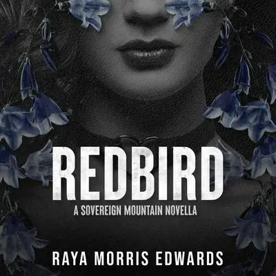 Redbird Audibook, by Raya Morris Edwards