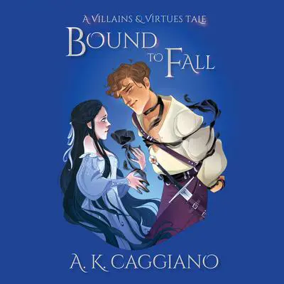 Bound to Fall Audibook, by A. K. Caggiano