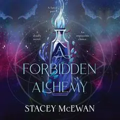 A Forbidden Alchemy Audibook, by Stacey McEwan