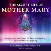 The Secret Life of Mother Mary