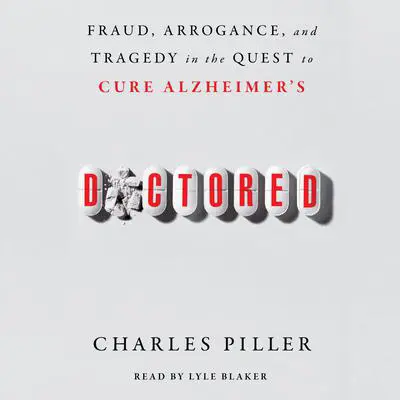 Doctored Audibook, by Charles Piller