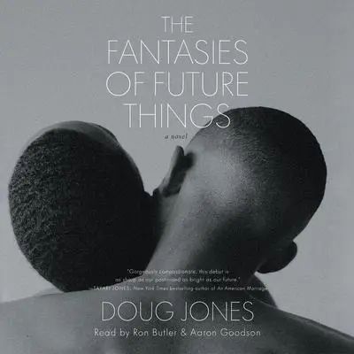 Fantasies of Future Things Audibook, by Doug Jones
