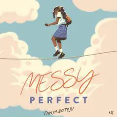 Messy Perfect Audibook, by Tanya Boteju