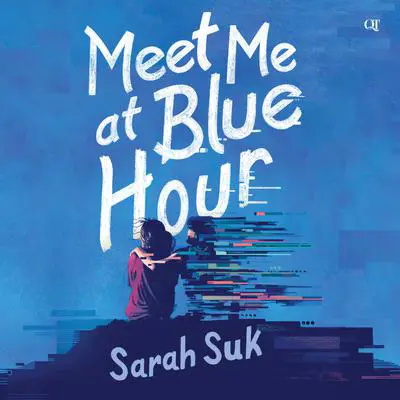 Meet Me at Blue Hour Audibook, by Sarah Suk
