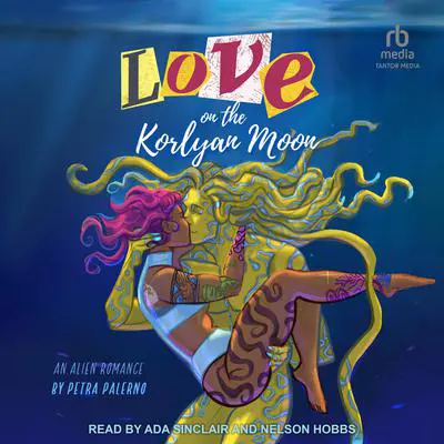 Love on the Korlyan Moon Audibook, by Petra Palerno