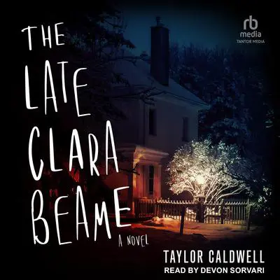 The Late Clara Beame: A Novel Audibook, by Taylor Caldwell