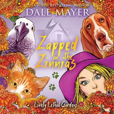 Zapped in the Zinnias Audibook, by Dale Mayer
