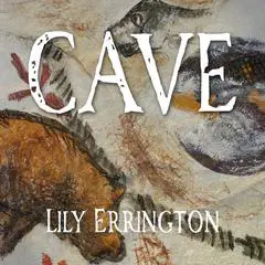 Cave Audibook, by Lily Errington